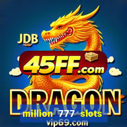 million 777 slots paga mesmo
